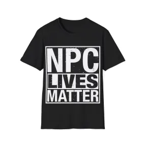 NPC Lives Matter - Unisex Softstyle T-Shirt