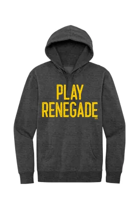 Play Renegade - Fleece Hoodie