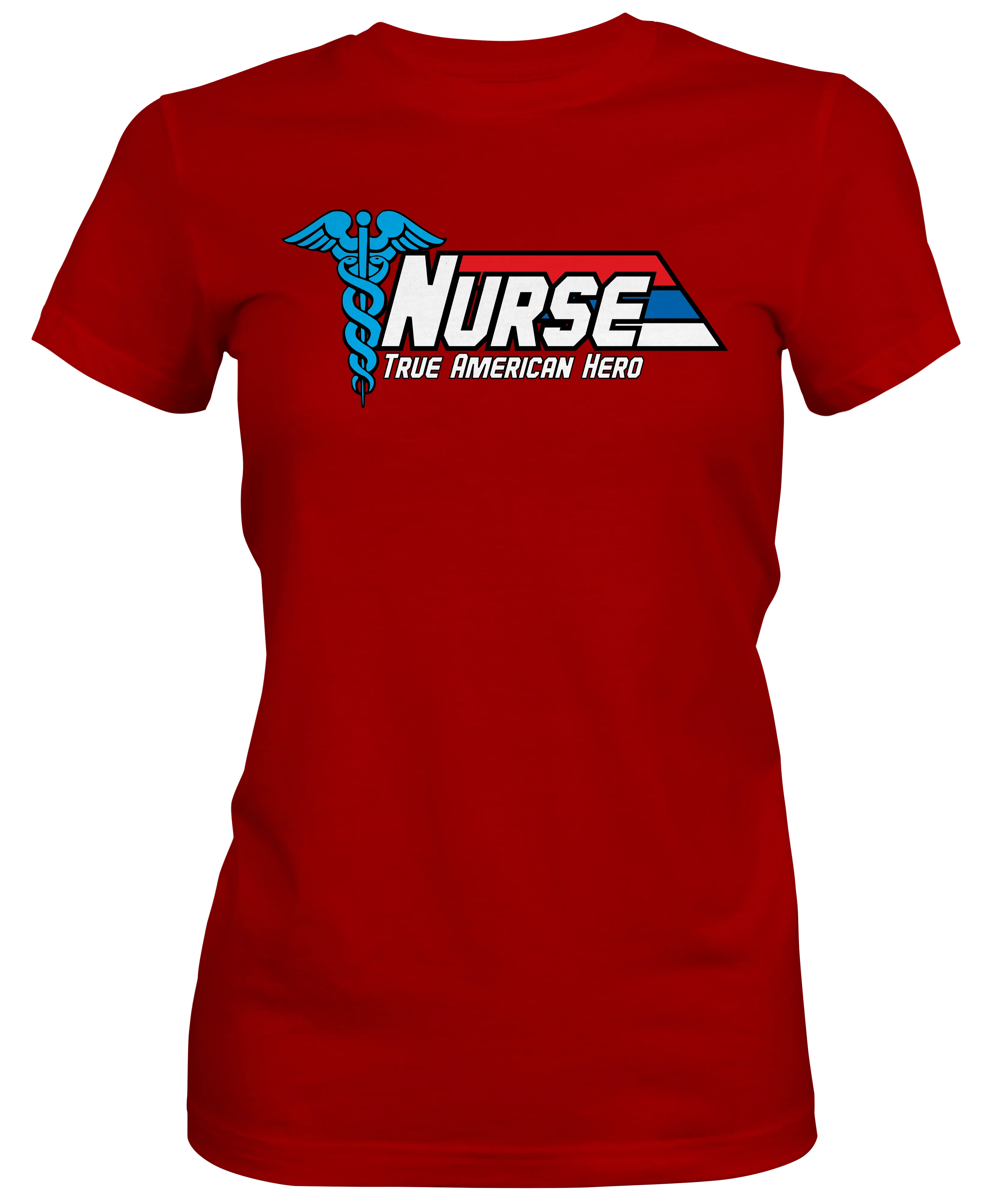 True American Hero Nurse Ladies T-shirts