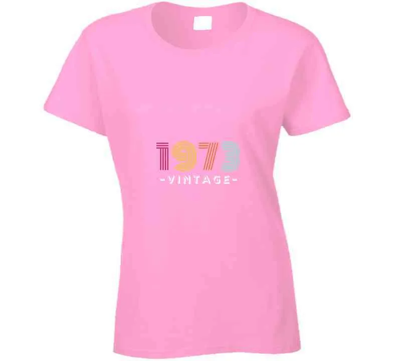 Vintage 1973 Ladies T Shirt, Hoodie, and Sweatshirt