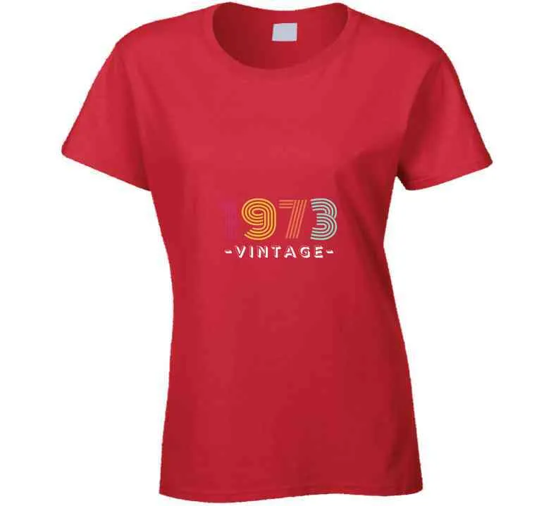 Vintage 1973 Ladies T Shirt, Hoodie, and Sweatshirt